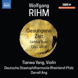 Outhere Naxos Tianwa Yang, Deutsche Staatsphilharmonie Rheinland-Pfalz, Darrell Ang - Rihm: Gesungene Zeit | Lichtes Spiel | Coll'Arco (CD)