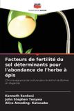 Facteurs Editions Notre Savoir Facteurs de fertilité du sol déterminants pour l'abondance de l'herbe à épis