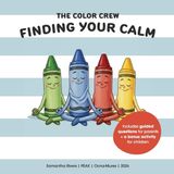 The Color Crew: Finding Your Calm Paperback