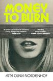 Money Asta Olivia Nordenhof Money to Burn