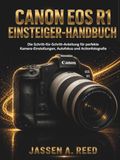 Canon EOS R1 EINSTEIGER-HANDBUCH