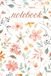 Blooming Thoughts: A Floral Notebook for Writing, Journaling & Everyday Notes