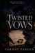 Twisted Vows: A Dark Mafia Romance