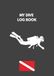 Dive Log Book: Record Every Scuba Diving Adventure: +90 Dive Log Entries for Tracking Depth, Dive Time, Equipment, Marine Life, Dive Buddies, Certifications, and Underwater Experiences