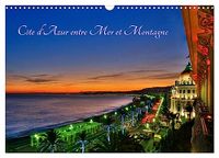 Côte CALVENDO Côte d'Azur entre Mer et Montagne (Calendrier mural 2027 DIN A3 vertical), CALVENDO calendrier mensuel