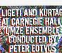 Sonic Rendezvous Umze Chamber Ensemble Ligeti: Live At Carnegie Hall (CD)