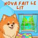 Nova fait le lit: Un livre pour enfants sur les compétences de la vie quotidienne en Français (Nova the Pomeranian Series)