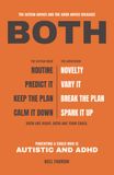 Both: Parenting a Child Who Is Autistic and ADHD | Why the Autism Advice and the ADHD Advice Disagree, and What to Do at Home | A Guide for Families After a Dual Diagnosis