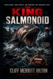The Independently Published The King Salmonoid Paperback