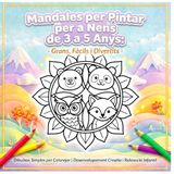 Mandales Per Pintar Per a Nenes 3-5 anys: Dibuixos simples per colorejar. Desenvolupament Creatiu i Relaxació Infantil