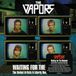 Suburban Vapors Waiting For The Weekend
