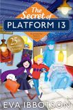The Puffin Books The Secret of Platform 13 25th Anniversary Illustrated Edition