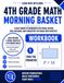 4th Grade Math Morning Basket: A Homeschool Workbook with 175 Daily Warm-Ups, Spiral Review, and Skills Practice