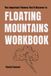 The Floating Mountains The Important Themes You’ll Discover in Floating Mountains: Thoughtful Activities Focused on Imagination, Innovation, and Creative Possibility