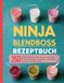 Ninja Blendboss Rezeptbuch