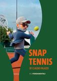 Snap tennis. I fondamentali (Vol. 1)