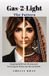 Gas-2-Light: Libri GmbH Gas-2-Light - The Pattern: The Pattern: Escaping death was the easy part. Surviving her family was the real battle.