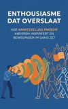 Enthousiasme Waries B.V. Enthousiasme dat overslaat