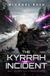 The Kyrrah Incident: All Guns to Starboard