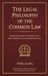The Independently Published The Legal Philosophy of the Common Law: Some Discussions on Natural Law, the Common Law, and American Law Paperback