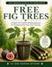 FREE FIG TREES: A Hands-On Guide & Working Journal for Propagating Fig Trees from Cuttings