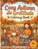 Cozy Autumn and Gratitude Coloring Book for Adults