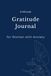 5-Minute Gratitude Journal for Women: A Daily Practice to Reduce Stress, Calm Anxiety, and Build Positivity