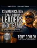 COMMUNICATION THAT BUILDS LEADERS AND TEAMS