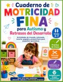Cuaderno de Motricidad Fina para Autismo y Retrasos del Desarrollo: Actividades de trazo, coloreado, recorte y preescritura para primeros aprendizajes