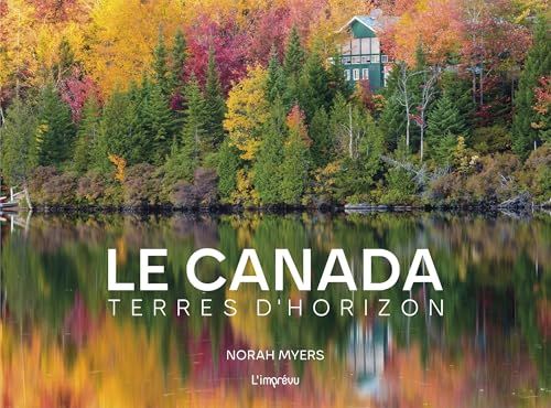 Le Canada: Terres d'horizon