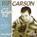 Sonic Rendezvous Rip Carson & The Twilight Trio - Stand Back (CD)