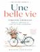 Une belle vie de Virginie Grimaldi
