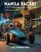 Manila Racers: A Pictorial Archive, 1978-1983