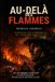 Au dela des flammes