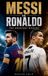 Messi vs Ronaldo The Greatest Rivalry