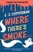 Where A Haunted Paint Store Mystery- Where There's Smoke . . .