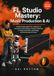 Fl Studio Mastery: Music Production & Ai: A step-by-step guide from beginner to pro level on beat making, mixing & mastering, Ai music production, psychology and the business of music production