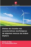 Efeitos OmniScriptum SRL Efeitos do chumbo nas características morfológicas de algumas moscas da ordem Diptera