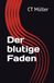 Der blutige Faden