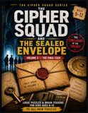 The Cipher Squad and the Sealed Envelope:: Logic Puzzles & Brain Teasers for Kids Ages 9–12: 70 All-New Detective-Themed Puzzles: steganography · matrix ciphers · logic paradoxes (Volume 3)