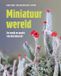 Miniatuurwereld: 20 Leafdesdichten en in liet fan wanhoop Miniatuurwereld