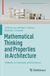Mathematical Birkhauser Verlag Ag Mathematics and the Built Environment 10- Mathematical Thinking and Properties in Architecture