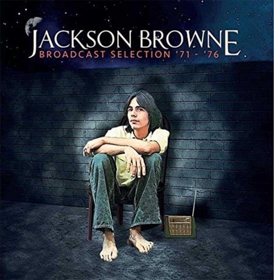 Browne, Jackson Broadcast Selection '71-'76