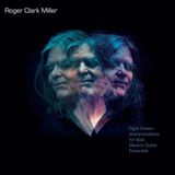 Sonic Rendezvous Roger Clark Miller - Eight Dream Interpretations For Solo Electric Guitar (LP)