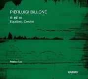 Music&Words Marco Fusi - Pierluigi Billone: Iti Ke Me & Equilibrio. Cerchio (CD)