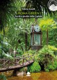 Roma Olmata Roma green. Parchi e giardini della Capitale