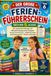 Der große Ferien-Führerschein nach der 6. Klasse: 10 spannende Prüfungen mit 50 abwechslungsreichen Aufgaben für die Sommerferien – spielerisch lernen und bestens auf die 7. Klasse vorbereiten.