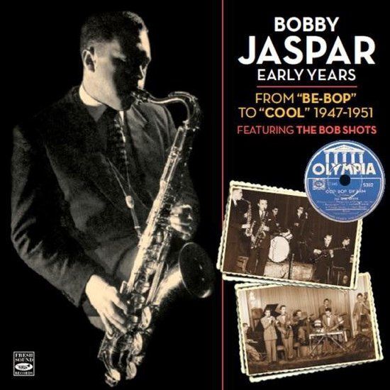 Absolute Distribution Bobby Jaspar - Early Years: From..