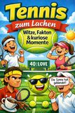 Tennis zum Lachen: Witze, Fakten & kuriose Momente