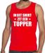 Bellatio Decorations Shoppartners Bv In dit shirt zit een Topper tekst tanktop/mouwloos shirt rood voor heren - heren Toppers shirts S